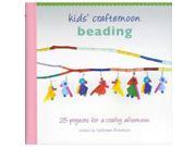 Random House Books Kids Crafternoon Beading
