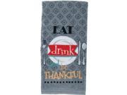 Eat Drink And Be Thankful Gray Kitchen Print Dish Towel