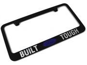 FORD BUILT TOUGH Logo License Plate Frame Black Powder Coated Metal Hand Painted Engraved 9063196