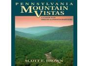 Pennsylvania Mountain Vistas A Guide for Hikers and Photographers Stackpole Books