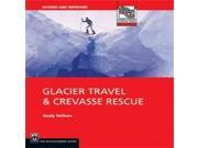 Mountaineers Books Andy Seltersglacier Trvl Crevasse Rescue Climbing How To