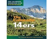 Mountaineers Books Colorado Mounain Clubthe Colorado 14Ers Std Rts Rockies Climbing Mountaineering Guides