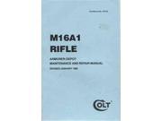 M16A1 Rifle Maintenance And Repar Manual