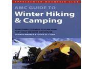 Globe Pequot Press Appalachian Mtn. Clubamc Winter Hiking And Camping Appalachian Mountain Club