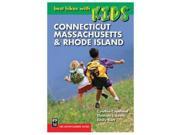 Best Hikes with Children in Connecticut Massachusetts and Rhode Island Mountaineers Books