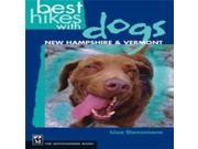Best Hikes with Dogs New Hampshire and Vermont Mountaineers Books