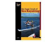 Globe Pequot Press Derek Hutchinsonbasic Bk Sea Kayaking 2Nd Paddling Water Sports