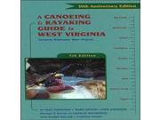 A Canoeing Kayaking Guide to West Virginia 5th Menasha Ridge Press