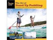 Globe Pequot Press Ben Marcusfg Art Of Stand Up Paddling Paddling Water Sports