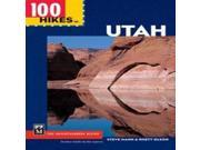 Mountaineers Books Steve Mann Rhett Olson100 Hikes In Utah Rockies Hiking Backpacking Guides