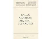 Cal.30 Carbines Technical Manual