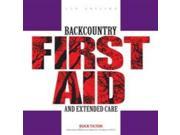 Globe Pequot Press Buck Tiltonbackcountry First Aid And Ext. First Aid Safety Rescue