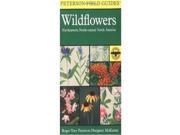 A Field Guide to Wildflowers Northeastern and North central North America Peterson Field Guides Houghton Mifflin