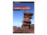 Climbing Anchors 2nd Edition How to Climb Series Globe Pequot Press