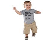 Infant Mom Sorry I Made You Tired LOL J K Funny T shirt for Babies 12 18 months