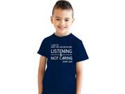 Youth Listening and Not Caring Every Day Funny Self Mocking T shirt for Kids L