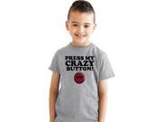 Youth Press My Crazy Button Funny Mocking Im Crazy T shirt for Kids Grey L