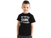 Youth Nerd Game Is Strong Funny Nerdy Announcement T shirt for Kids Black L
