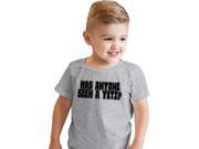 Toddler Has Anyone Seen A Yeti Funny Big Foot Flip Up T shirt for Kids 4T