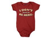 I Don’t Want To Be Here Funny Mocking Im Bored Creeper Baby Infant Bodysuit Red 12 18 Months