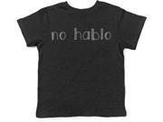No Hablo Infant T Shirt Funny Tee For Babies 12 To 18 Months
