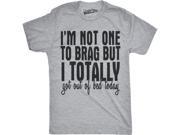 Youth Not One To Brag Got Out of Bed Today Funny Lazy Sleeping Trophy T shirt Grey S