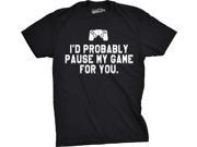 Youth Id Probably Pause My Game For You Nerdy Video Gaming T shirt Black L