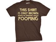 Youth This Shirt Is Brown Im Thinking About Pooping Funny Bathroom T shirt Brown M