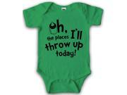 Oh The Places I ll Throw Up Today Baby Creeper Funny Romper 12 18 Months