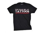 Youth Had Me At Tattoos Funny Inked Up Flirting T shirt for Kids Black M
