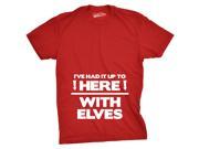 Youth Ive Had It Up To Here With Elves Funny Christmas Tee S