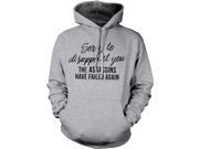 The Assassins Have Failed Funny Sorry To Disappoint You Bloody Unisex Hoodie Grey 3XL