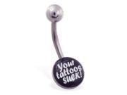 Logo belly button ring Your Tattoos Suck!