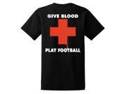 Give Blood Play Football T Shirt
