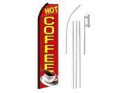 HOT COFFEE RED YEL W GRAPHICS 30 X 138 SWOOPERWITH POLE AND SPIKE