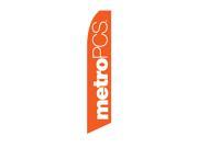 METRO PCS WIRELESS FOR ALL OR 30 x 138 SWOOPER