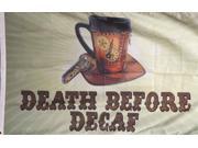 DEATH BEFORE DECAF GREEN AND BROWN 3 X 5 FLAG