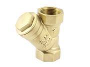 Unique Bargains 3 4 PT Thread Female to Female Water Pipe Brass Tone Y Type Strainer Filter