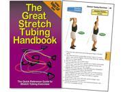 The Great Stretch Tubing Handbook for Use w Resistance Bands