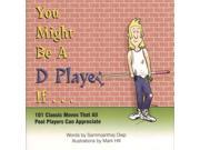 You Might Be A D Player If... Humorous Billiards Book
