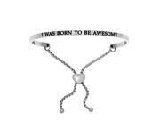 Stainless Steel I Was Born To Be Awesome with 0.005ct. Adjustable Friendship Bracelet