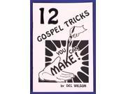 12 Gospel Tricks You Can Make