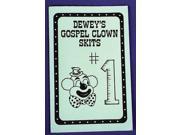Dewey S Gospel Clown Skits 1