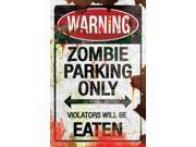 Metal Sign Zombie Parking