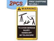 2PCS Nice Warning Decals Labels Sticker Sign for Celestron Telescope Box Tripod Monocular Case ediom Hands off my Telescope No touching Yellow SIZE 2.5 x4