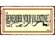 Remember Your Valentine Vintage Metal Art Retro Tin Sign