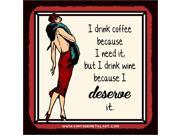Wine Because I Deserve It Mini Vintage Tin Sign Wine Because I Deserve It Mini Vintage Tin Sign