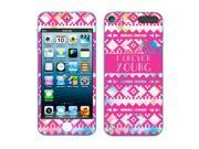 Apple iPod Touch 5 5th Generation Vinyl Decal Sticker Aztec Forever Young