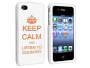 Apple iPhone 4 4S White Rubber Hard Case Snap on 2 piece Orange Keep Calm and Listen to Country