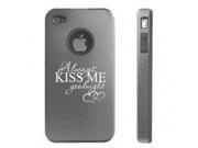 Apple iPhone 4 4S 4G Silver D697 Aluminum Silicone Case Cover Always Kiss Me Goodnight